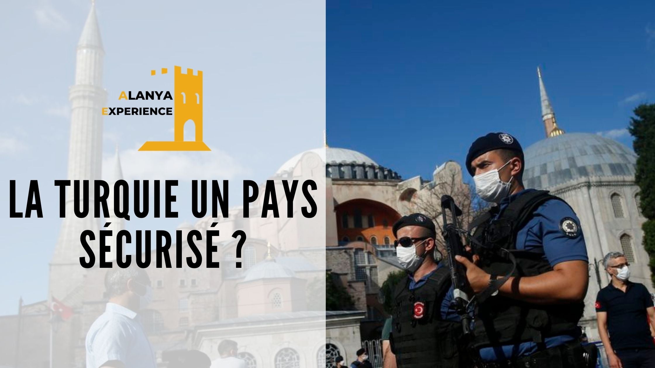 mosquée police turc sécurité risque vole alanya experience