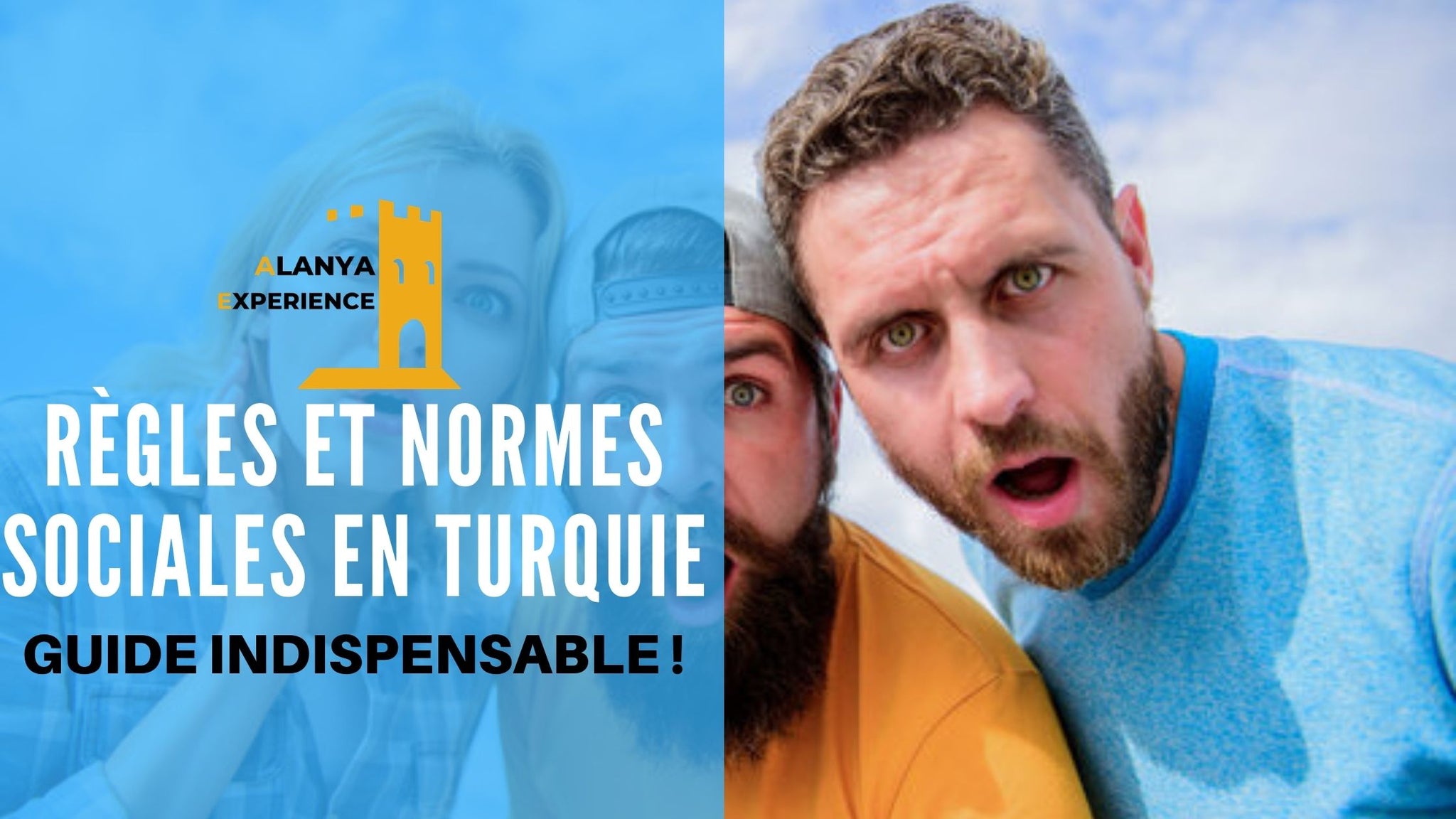 Guide des règles/normes sociales : que faire ou ne pas faire en Turquie (+ Principaux sujets tabous pour les Turcs)